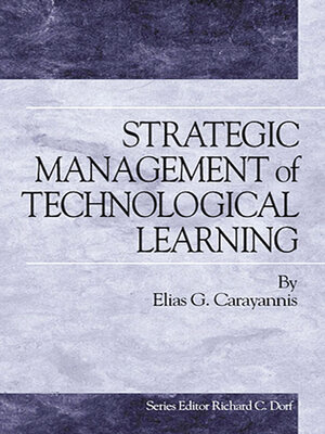 cover image of Strategic Management of Technological Learning